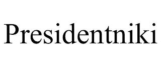 PRESIDENTNIKI trademark