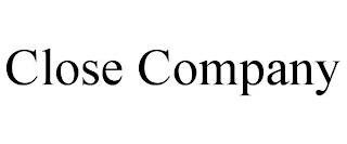 CLOSE COMPANY trademark