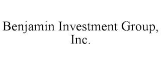 BENJAMIN INVESTMENT GROUP, INC. trademark