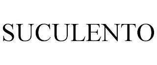 SUCULENTO trademark