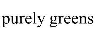 PURELY GREENS trademark