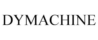 DYMACHINE trademark