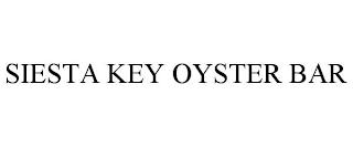 SIESTA KEY OYSTER BAR trademark