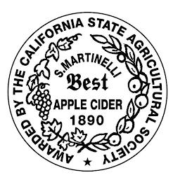 AWARDED BY THE CALIFORNIA STATE AGRICULTURAL SOCIETY S. MARTINELLI BEST APPLE CIDER 1890 trademark