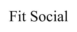 FIT SOCIAL trademark