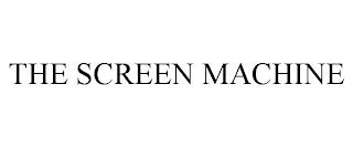 THE SCREEN MACHINE trademark