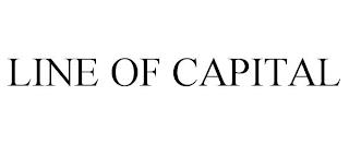 LINE OF CAPITAL trademark