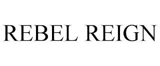 REBEL REIGN trademark