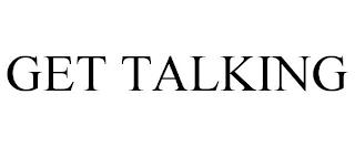 GET TALKING trademark