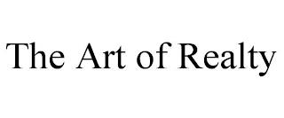 THE ART OF REALTY trademark