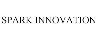 SPARK INNOVATION trademark