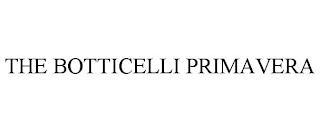 THE BOTTICELLI PRIMAVERA trademark