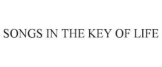 SONGS IN THE KEY OF LIFE trademark