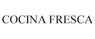 COCINA FRESCA trademark