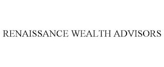 RENAISSANCE WEALTH ADVISORS trademark