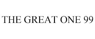 THE GREAT ONE 99 trademark