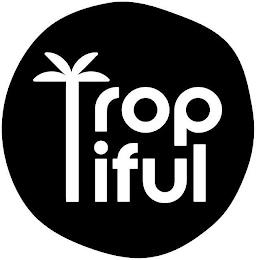 TROPIFUL trademark