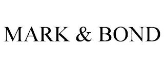 MARK & BOND trademark