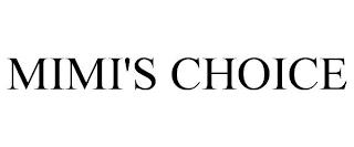 MIMI'S CHOICE trademark