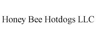 HONEY BEE HOTDOGS LLC trademark