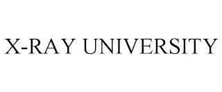 X-RAY UNIVERSITY trademark