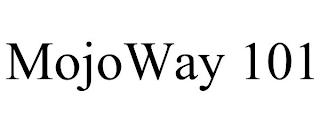 MOJOWAY 101 trademark