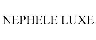 NEPHELE LUXE trademark