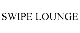 SWIPE LOUNGE trademark