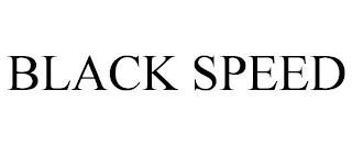 BLACK SPEED trademark