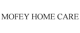 MOFEY HOME CARE trademark