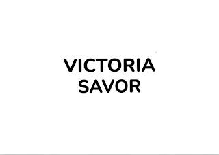 VICTORIA SAVOR trademark