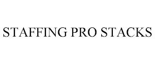 STAFFING PRO STACKS trademark