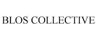 BLOS COLLECTIVE trademark