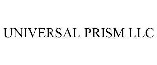 UNIVERSAL PRISM LLC trademark