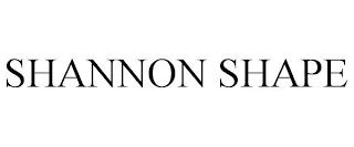 SHANNON SHAPE trademark