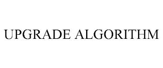 UPGRADE ALGORITHM trademark