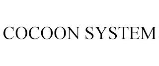 COCOON SYSTEM trademark