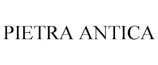 PIETRA ANTICA trademark