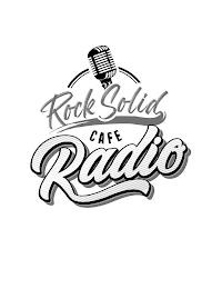 ROCK SOLID CAFE RADIO trademark