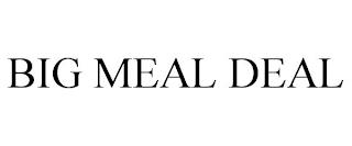 BIG MEAL DEAL trademark