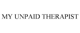 MY UNPAID THERAPIST trademark