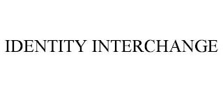 IDENTITY INTERCHANGE trademark