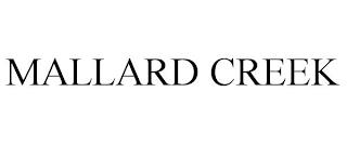 MALLARD CREEK trademark