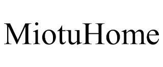 MIOTUHOME trademark