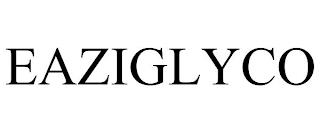 EAZIGLYCO trademark