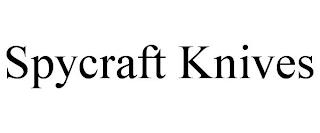 SPYCRAFT KNIVES trademark