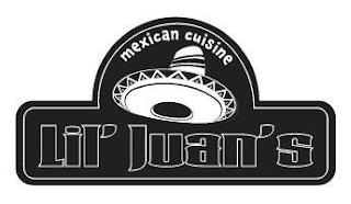 LIL' JUAN'S MEXICAN CUISINE trademark