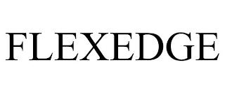 FLEXEDGE trademark