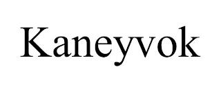 KANEYVOK trademark