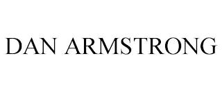 DAN ARMSTRONG trademark